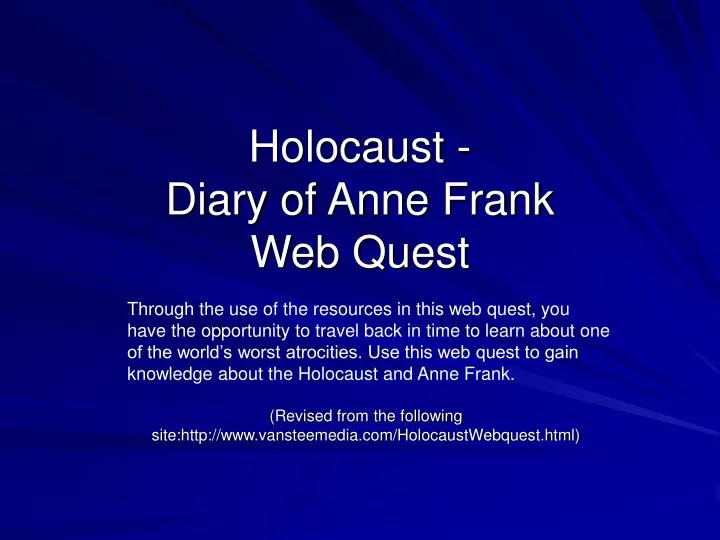 holocaust diary of anne frank web quest