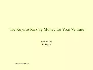 The Keys to Raising Money for Your Venture
