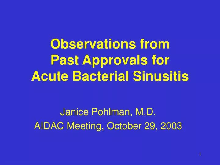 observations from past approvals for acute bacterial sinusitis