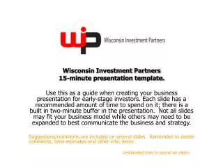 Wisconsin Investment Partners 15-minute presentation template.