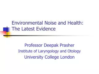 Environmental Noise and Health: The Latest Evidence
