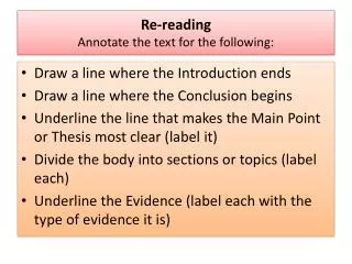 Re-reading Annotate the text for the following: