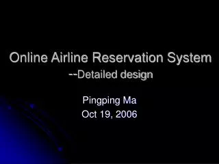 Online Airline Reservation System -- Detailed design