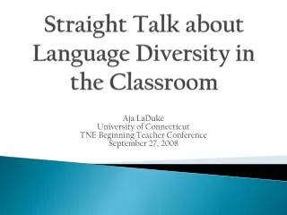 Straight Talk about Language Diversity in the Classroom