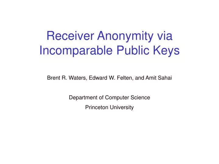 receiver anonymity via incomparable public keys