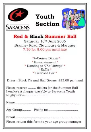Red &amp; Black Summer Ball Saturday 10 th June 2006 Bramley Road Clubhouse &amp; Marquee 7.30 for 8.00 pm until late