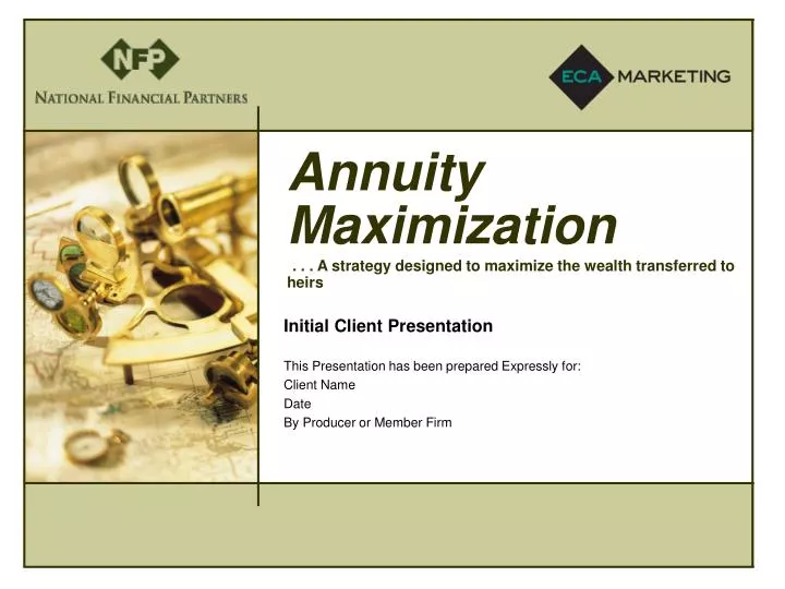 annuity maximization a strategy designed to maximize the wealth transferred to heirs