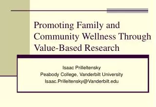 Promoting Family and Community Wellness Through Value-Based Research