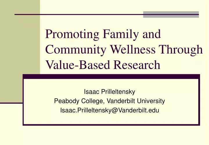 promoting family and community wellness through value based research