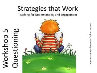 Strategies that Work Teaching for Understanding and Engagement