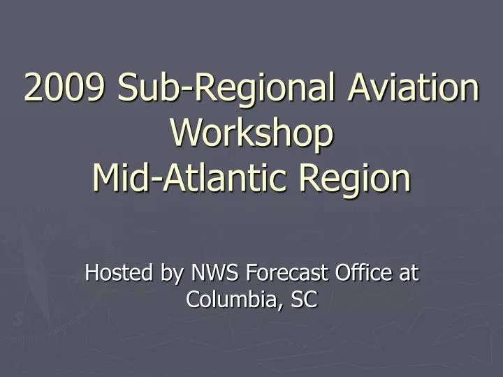 2009 sub regional aviation workshop mid atlantic region