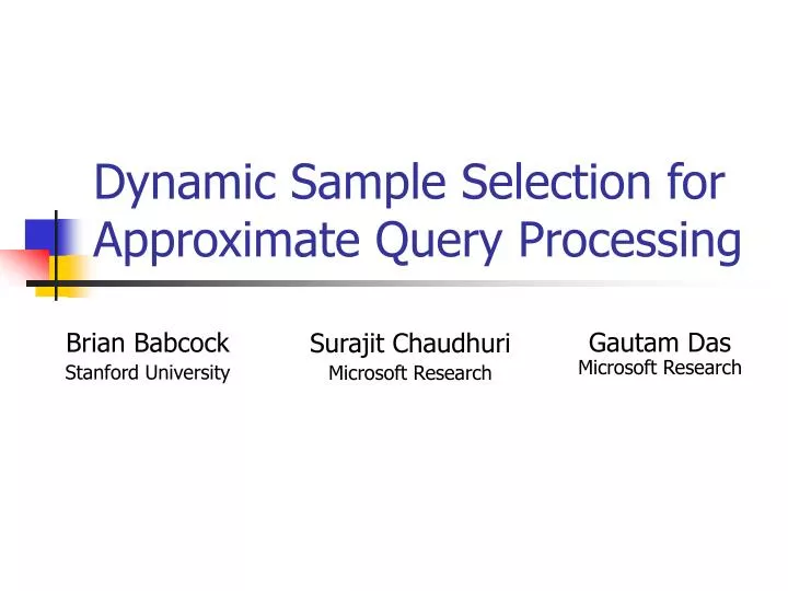 dynamic sample selection for approximate query processing