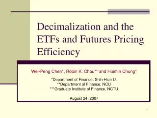 Decimalization and the ETFs and Futures Pricing Efficiency