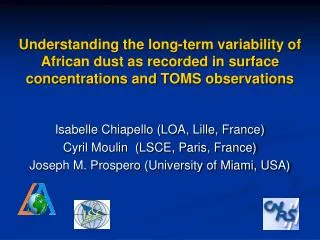 Understanding the long-term variability of African dust as recorded in surface concentrations and TOMS observations