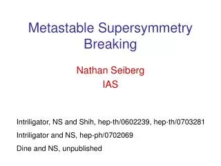 Metastable Supersymmetry Breaking