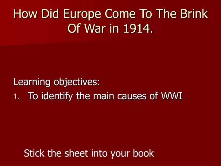 how did europe come to the brink of war in 1914