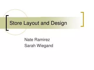 Store Layout and Design