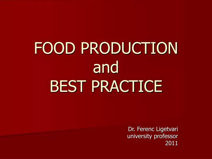 food production and best practice