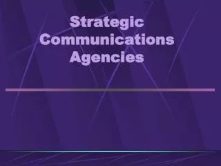 Strategic Communications Agencies
