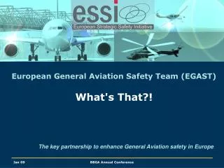 European General Aviation Safety Team (EGAST) What's That?!
