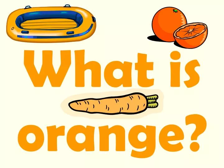 what is orange