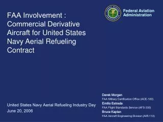 FAA Involvement : Commercial Derivative Aircraft for United States Navy Aerial Refueling Contract