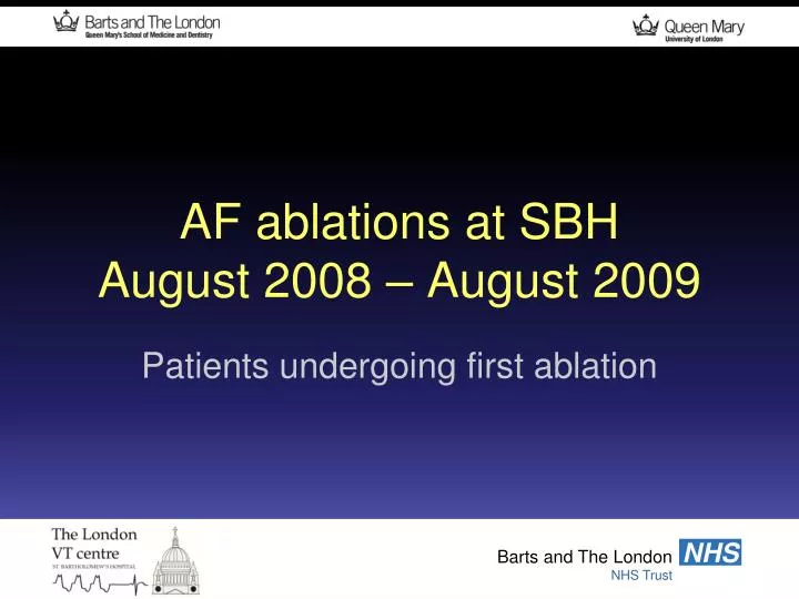 af ablations at sbh august 2008 august 2009