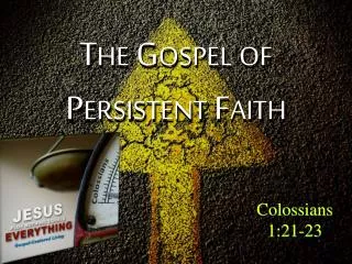 The Gospel of Persistent Faith