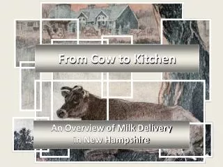 From Cow to Kitchen