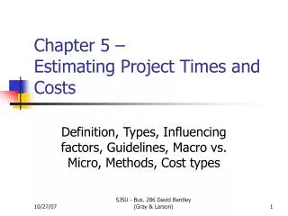 Chapter 5 – Estimating Project Times and Costs