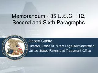 Memorandum - 35 U.S.C. 112, Second and Sixth Paragraphs