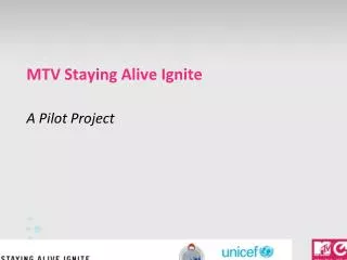 MTV Staying Alive Ignite