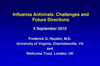 Influenza Antivirals: Challenges and Future Directions