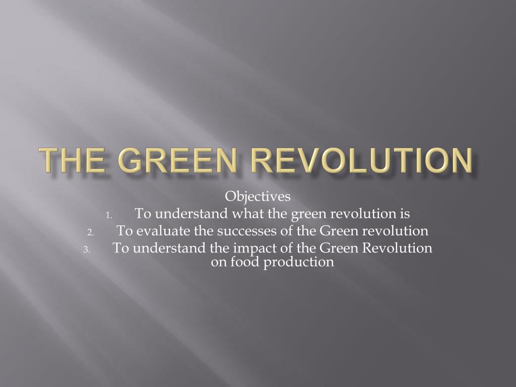 PPT - The green Revolution PowerPoint Presentation, free download - ID ...