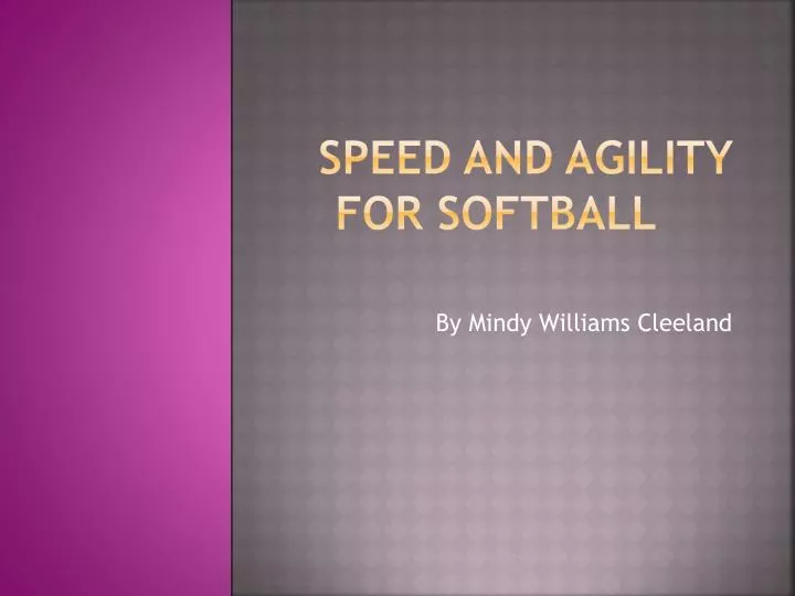 speed and agility for softball