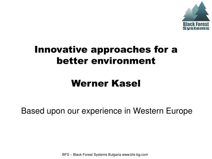 innovative approaches for a better environment werner kasel
