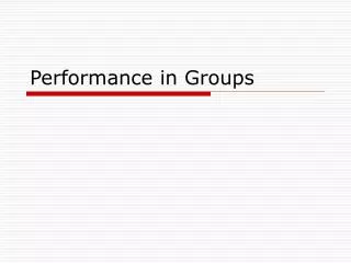 Performance in Groups