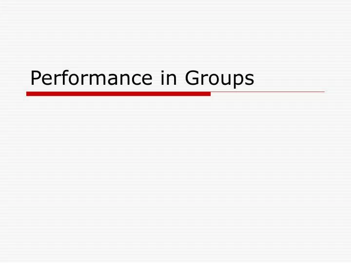 performance in groups