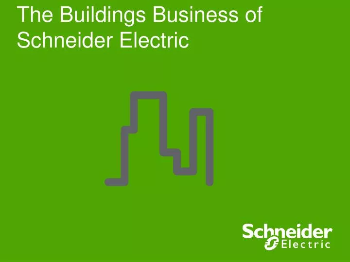 the buildings business of schneider electric