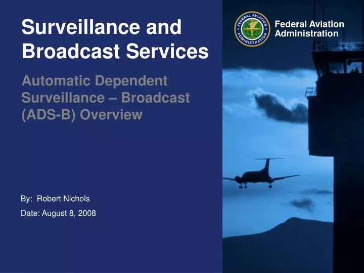 surveillance and broadcast services