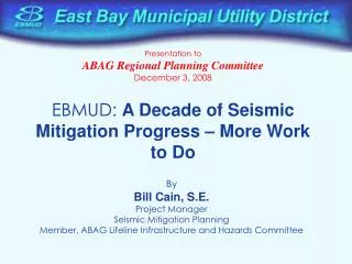 EBMUD: A Decade of Seismic Mitigation Progress – More Work to Do