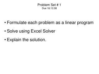 Problem Set # 1 Due 16.12.08