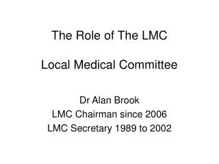 The Role of The LMC Local Medical Committee