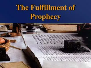 The Fulfillment of Prophecy