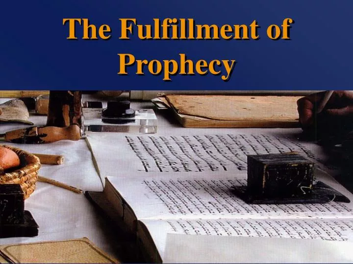 the fulfillment of prophecy