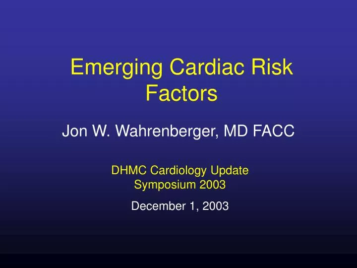 emerging cardiac risk factors