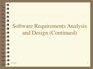 Software Requirements Analysis and Design (Continued)