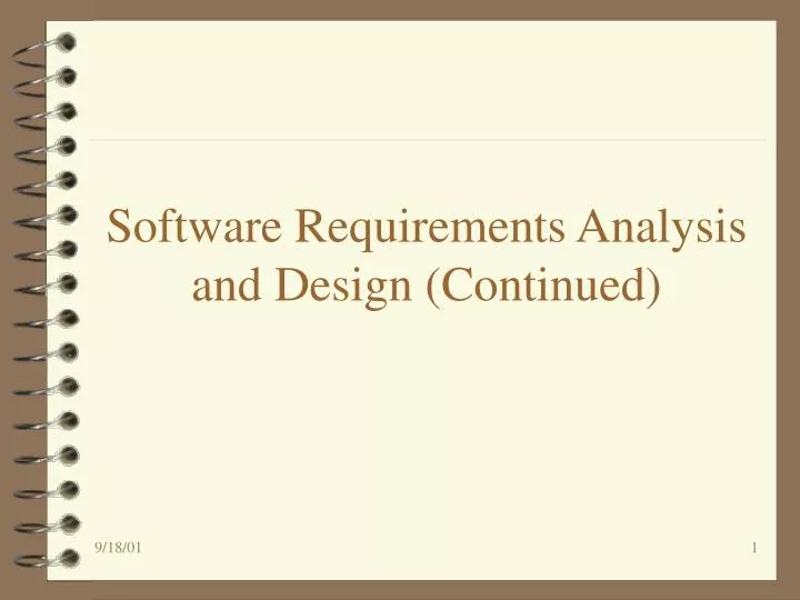 software requirements analysis and design continued