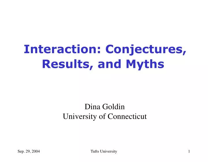 interaction conjectures results and myths