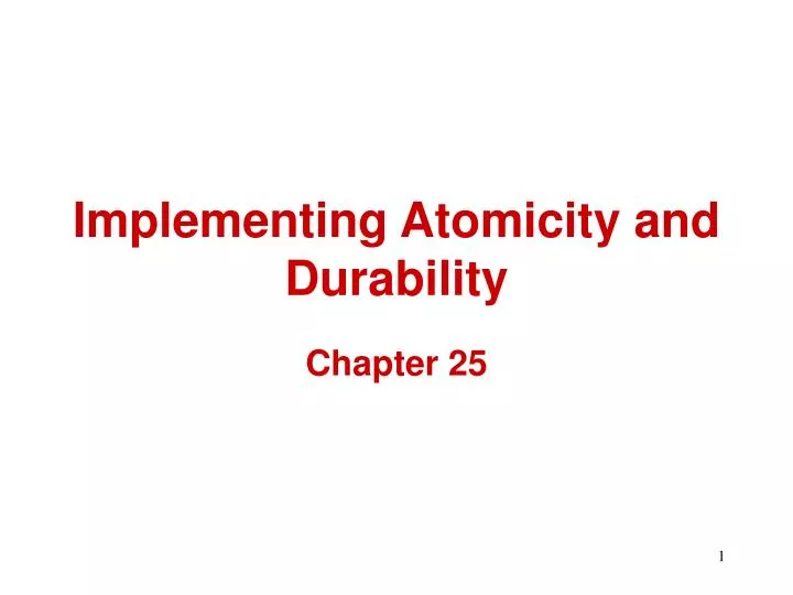 implementing atomicity and durability